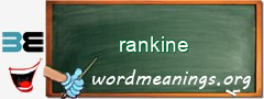 WordMeaning blackboard for rankine